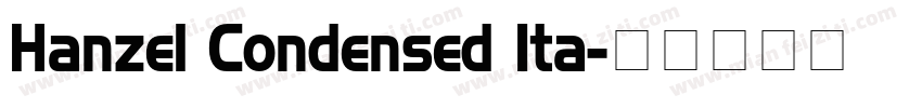 Hanzel Condensed Ita字体转换